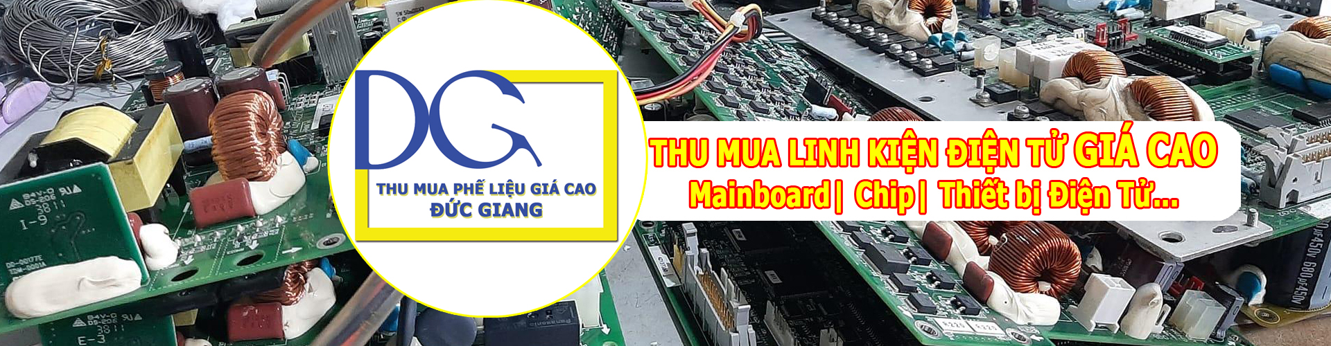 Thu mua linh kiện điện tử GIÁ CAO