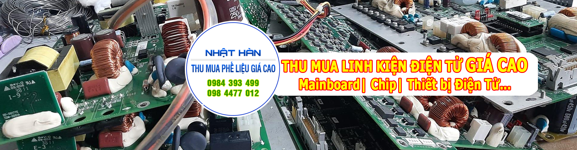 Thu mua linh kiện điện tử GIÁ CAO