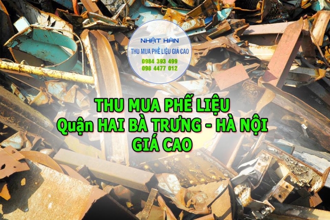 Mua phế liệu tại quận Hai Bà Trưng giá cao