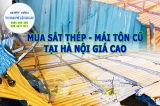 Mua sắt thép mái tôn giá cao tại Hà Nội