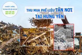 Thu mua phế liệu tận nơi tại Hưng Yên