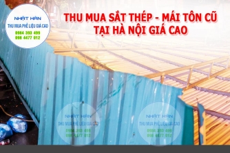 Thu mua sắt thép mái tôn giá cao tại Hà Nội